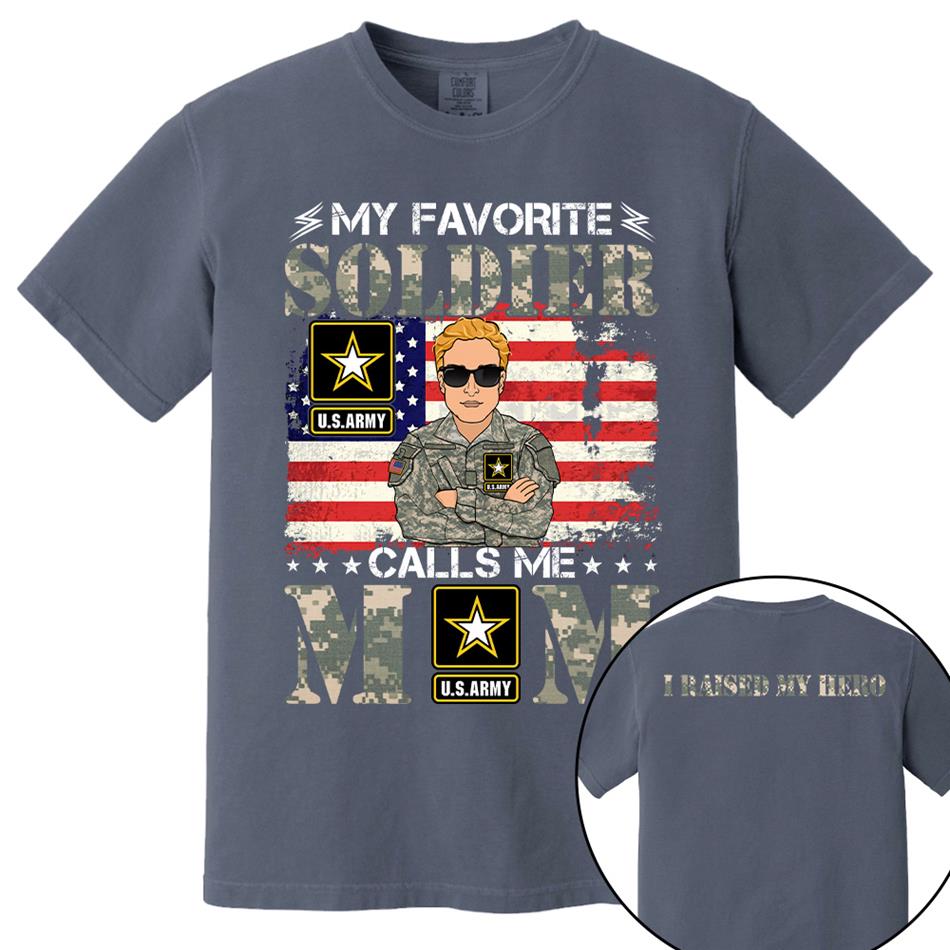 My Favorite Soldier Calls Me Mom Custom Shirt For Proud Mom Dad Sister Grandma Military Family Members H2511 Trna