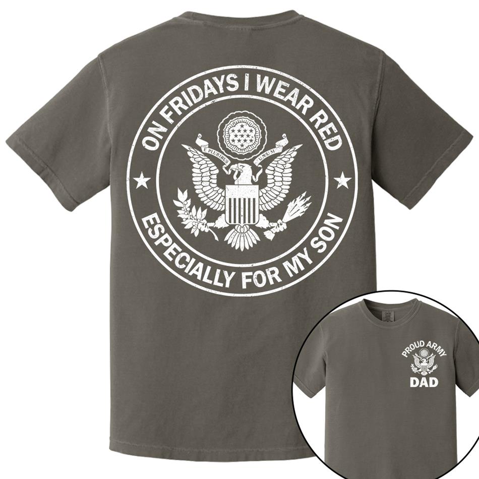 On Fridays I Wear Red Especcially For My Son Proud Army Dad Custom Support Our Troops Shirt For Proud Military Dad Mom Family Member Shirt H2511 Trna