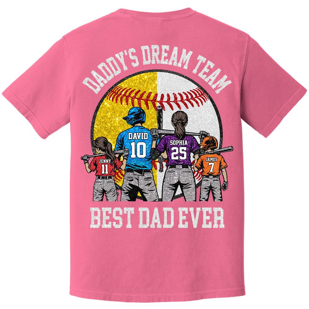 Daddy's Dream Team Best Dad Ever, Personalized Shirt, Father's Day Gift For Dad, Gift For Husband, Gift For Baseball Softball Dad T1807