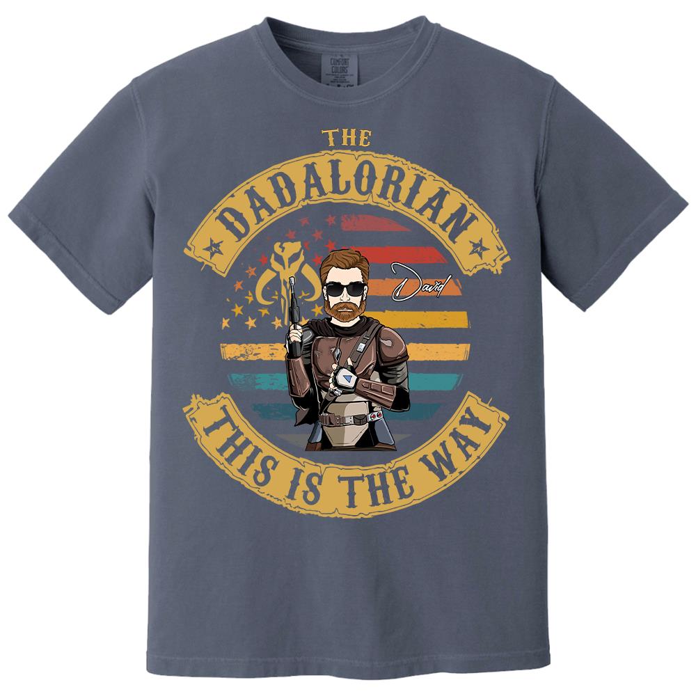The Dadalorian This Is The Way - Personalized Shirt Custom Nickname Gift For Dad T1807 Hv01