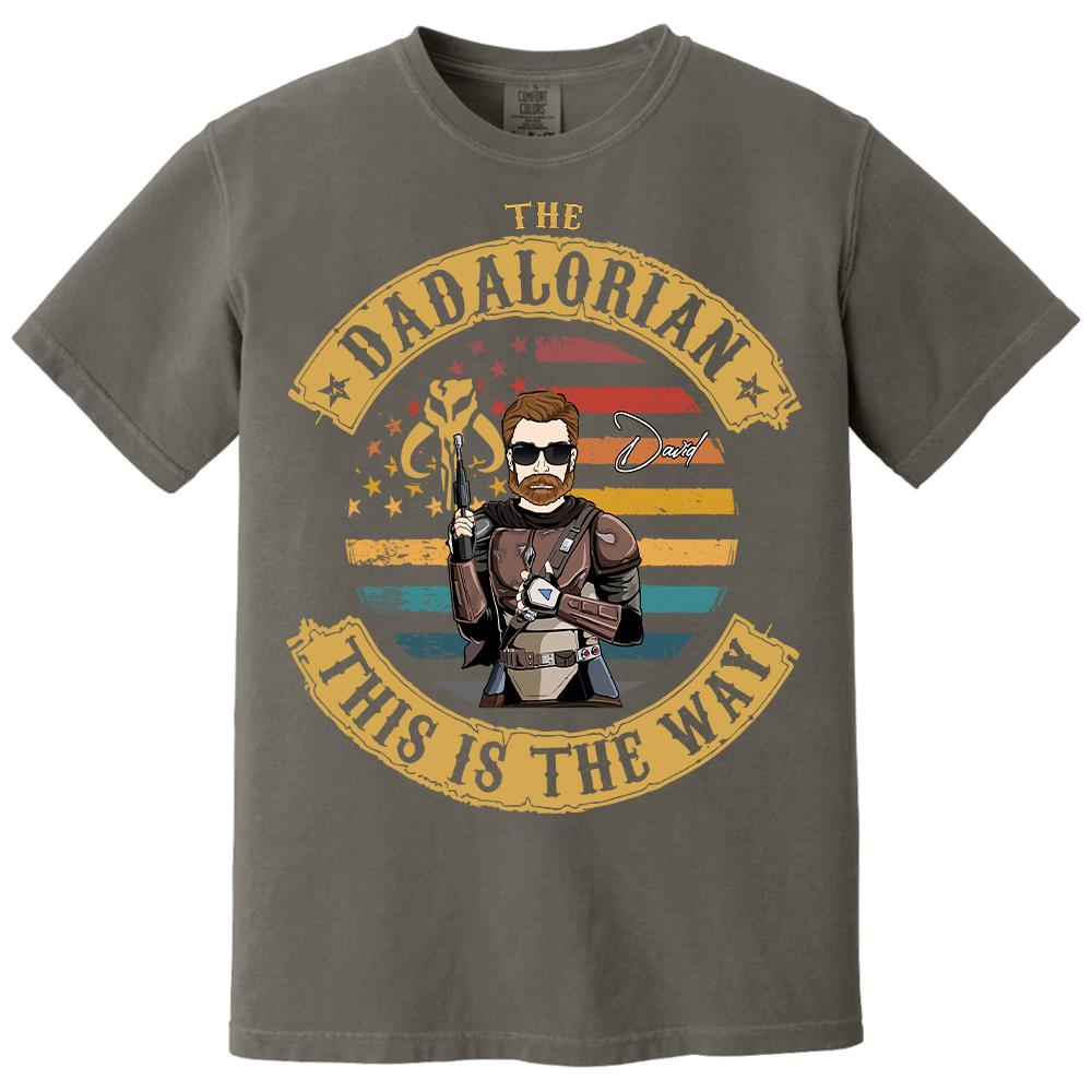 The Dadalorian This Is The Way - Personalized Shirt Custom Nickname Gift For Dad T1807 Hv01