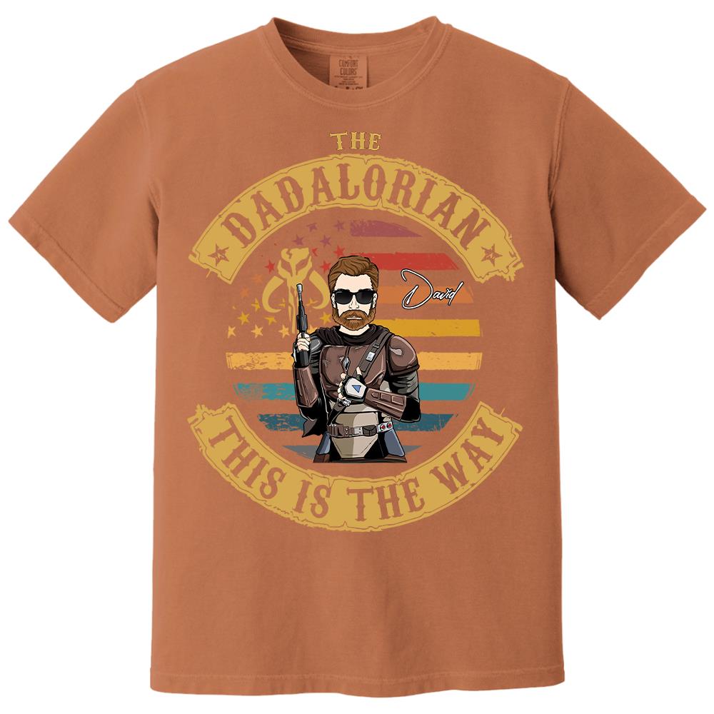 The Dadalorian This Is The Way - Personalized Shirt Custom Nickname Gift For Dad T1807 Hv01