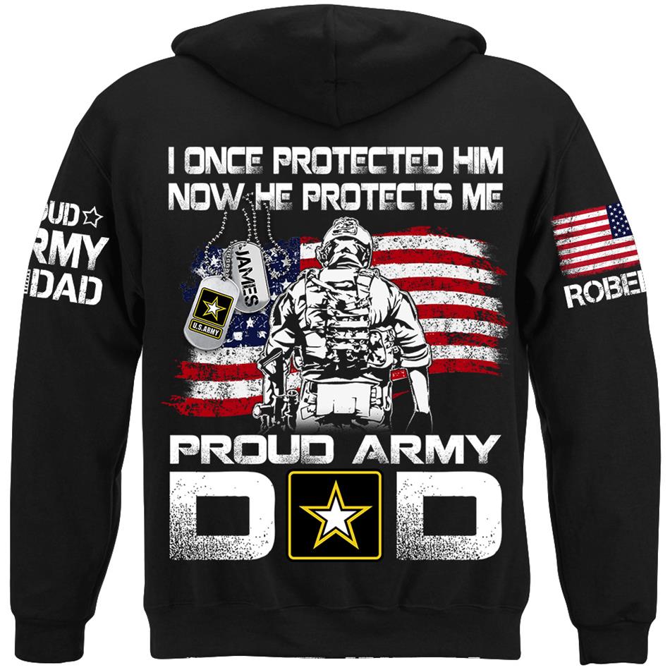 I Once Protected Him Now He Protects Me Proud Army Dad Custom Shirt For Military Mom Dad Grandma Grandpa H2511 Trna