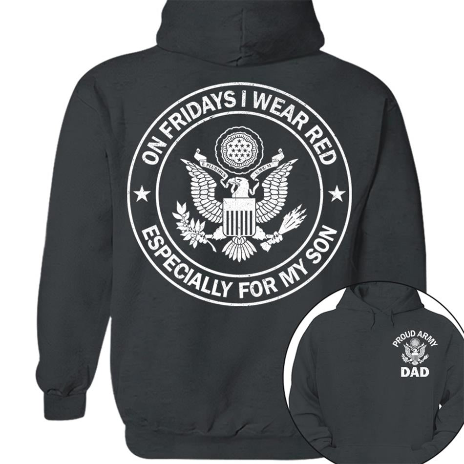On Fridays I Wear Red Especcially For My Son Proud Army Dad Custom Support Our Troops Shirt For Proud Military Dad Mom Family Member Shirt H2511 Trna