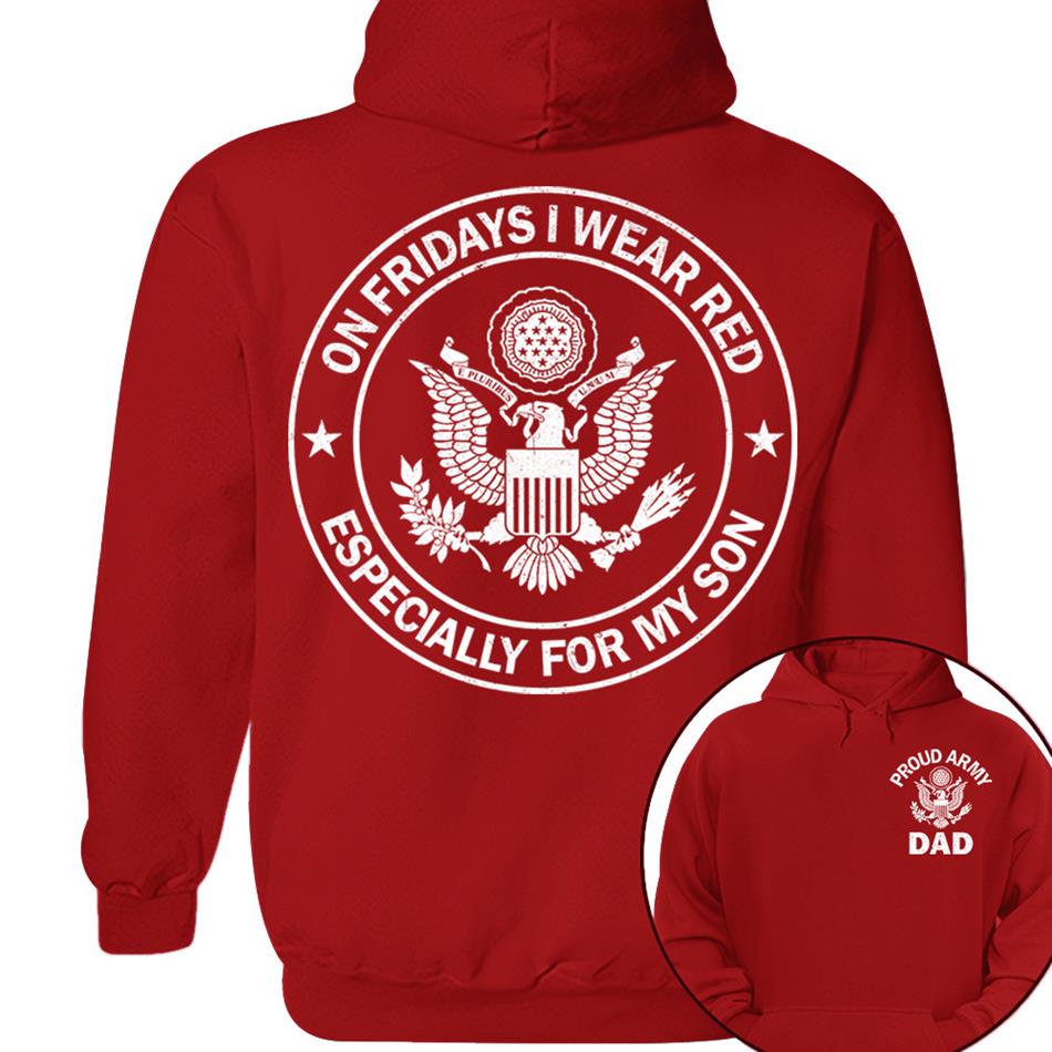 On Fridays I Wear Red Especcially For My Son Proud Army Dad Custom Support Our Troops Shirt For Proud Military Dad Mom Family Member Shirt H2511 Trna