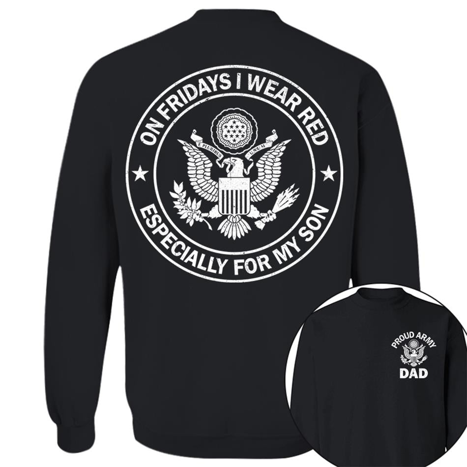 On Fridays I Wear Red Especcially For My Son Proud Army Dad Custom Support Our Troops Shirt For Proud Military Dad Mom Family Member Shirt H2511 Trna