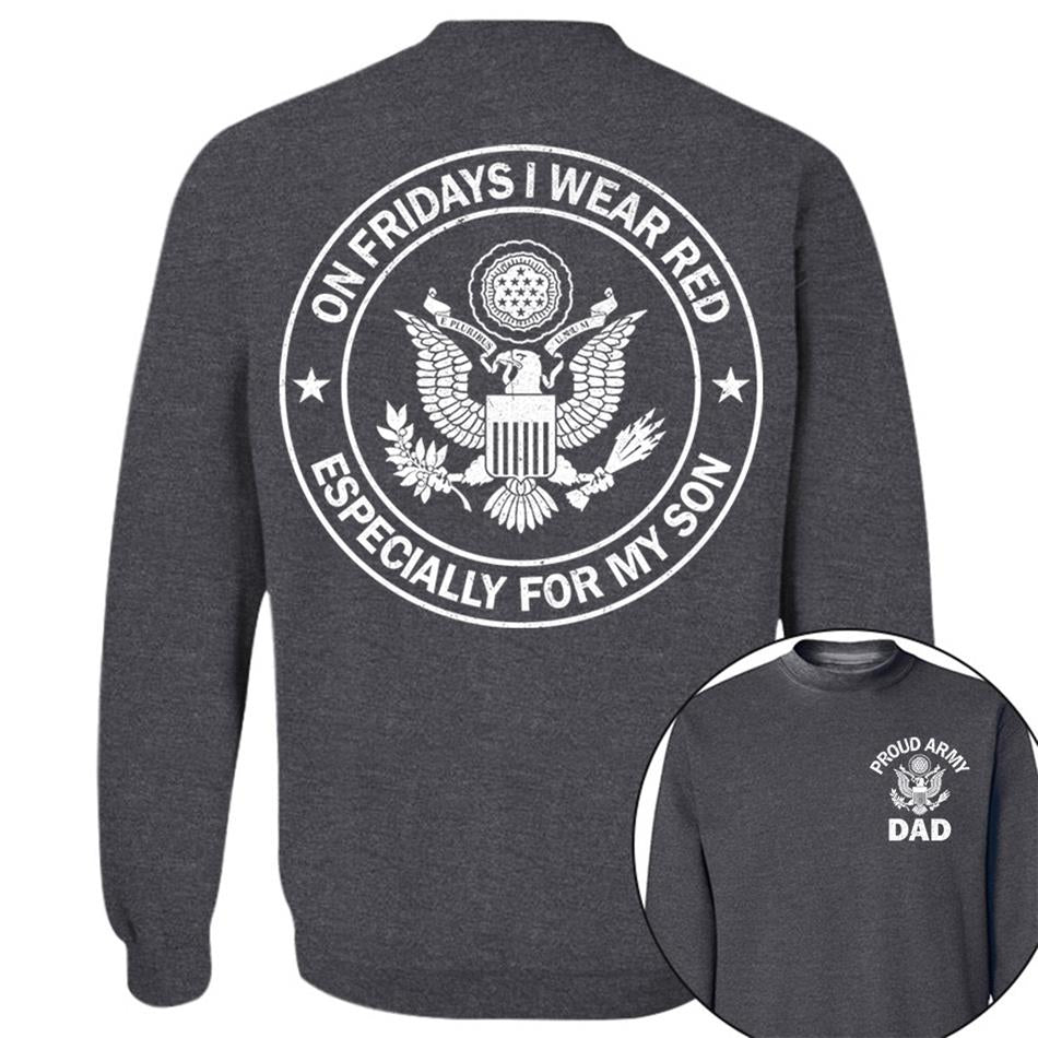 On Fridays I Wear Red Especcially For My Son Proud Army Dad Custom Support Our Troops Shirt For Proud Military Dad Mom Family Member Shirt H2511 Trna