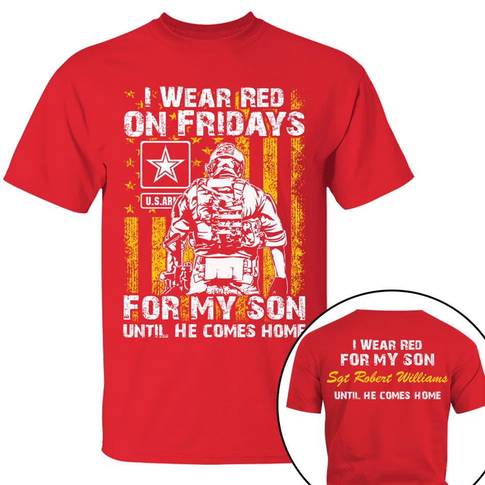 I Wear Red On Fridays For My Son Vr2 Custom Shirt For Military Family Mom Dad Family Members Shirt Support Our Troops Shirt H2511