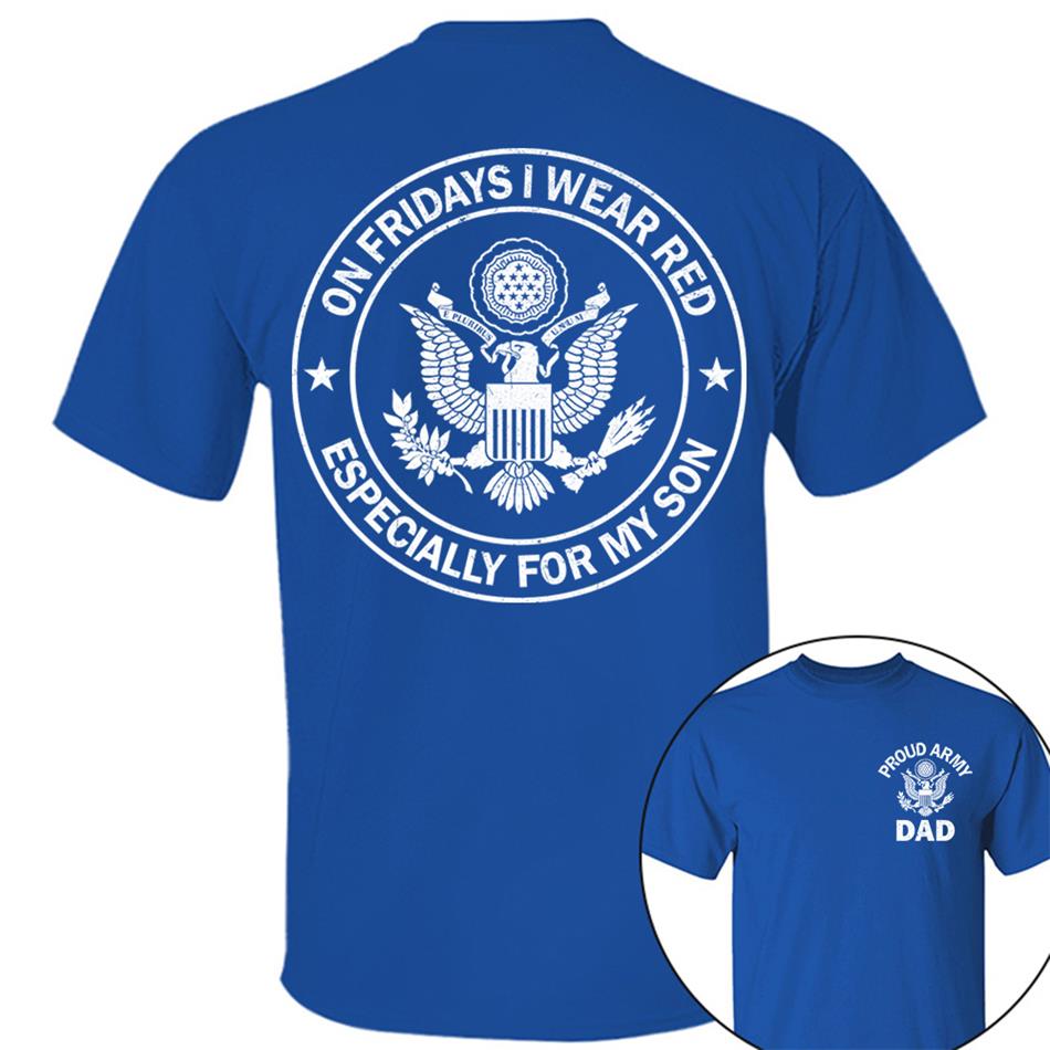 On Fridays I Wear Red Especcially For My Son Proud Army Dad Custom Support Our Troops Shirt For Proud Military Dad Mom Family Member Shirt H2511 Trna