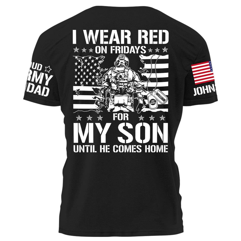 I Wear Red On Friday For My Son Support Our Troops Personalized Shirt For Military Dad Mom Family H2511