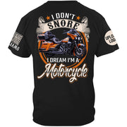 I Don't Snore I Dream I'm A Motorcycle Custom Photo Shirt Gift For Biker Motorcycle Classic Lovers H2511