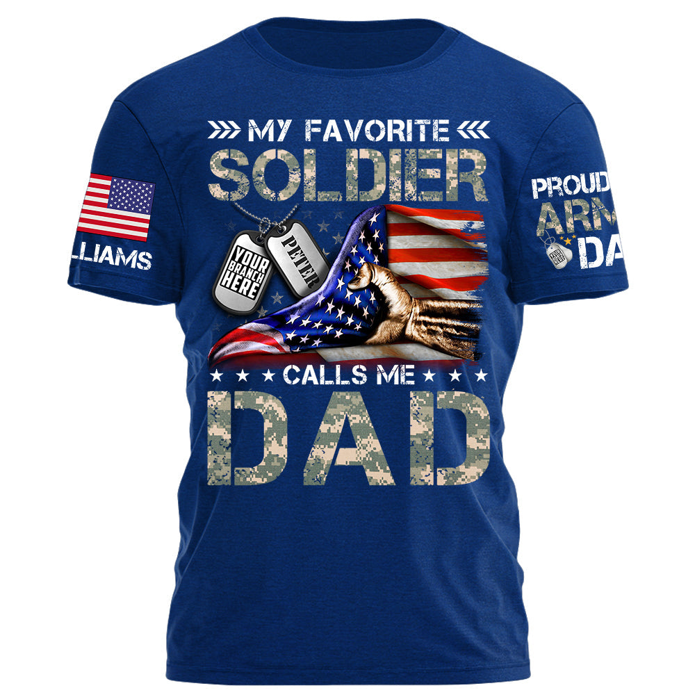 My Favorite Soldier Calls Me Mom Dad Proud Army Family Personalized Shirt For Military Family Member H2511