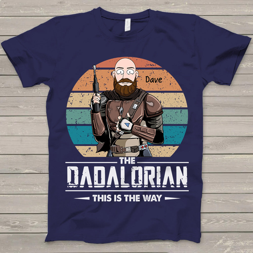 The Dadalorian This Is The Way Custom Shirt Gift For Dad Cartoon Art