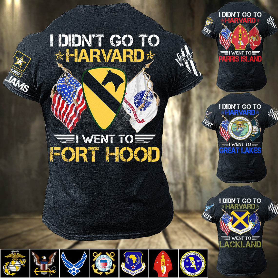 Personalized Shirt I Didn't Go To Harvard I Went To Military Base Custom Gift For Veteran H2511
