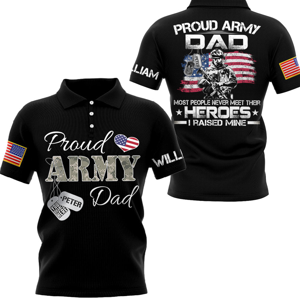 Military Family All Over Print Shirt Proud Army Mom Dad Most People Never Meet Their Heroes Personalized Soldier's Name & Family Member H2511