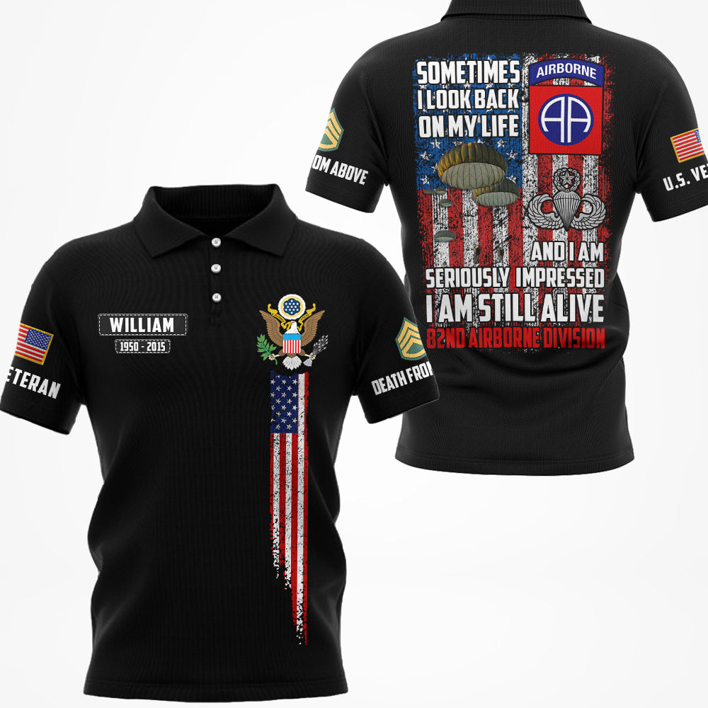 Sometimes I Look Back On My Life And Seriously Impressed I Am Still Alive Personalized All Over Print Shirt For Veteran H2511