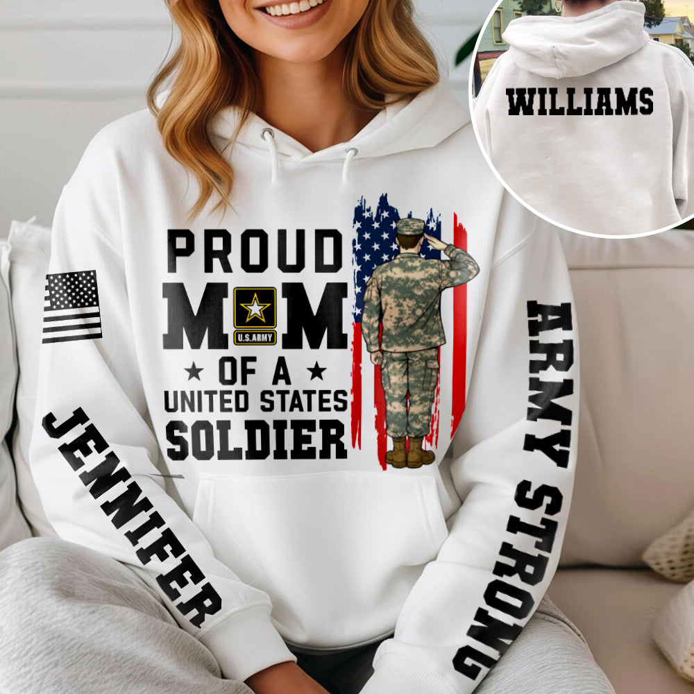 Proud Mom Of A US Soldier Custom All Over Print Shirt Hoodie Gift For Army Mom Dad Wife Military Family Shirt H2511 Trna
