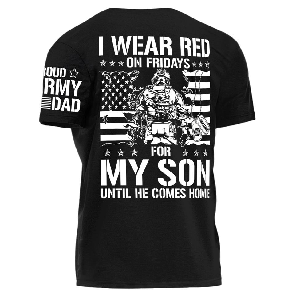 I Wear Red On Friday For My Son Support Our Troops Personalized Shirt For Military Dad Mom Family H2511