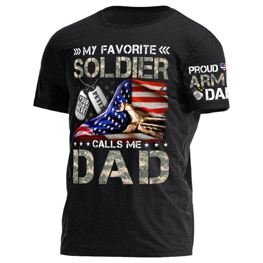 My Favorite Soldier Calls Me Mom Dad Proud Army Family Personalized Shirt For Military Family Member H2511