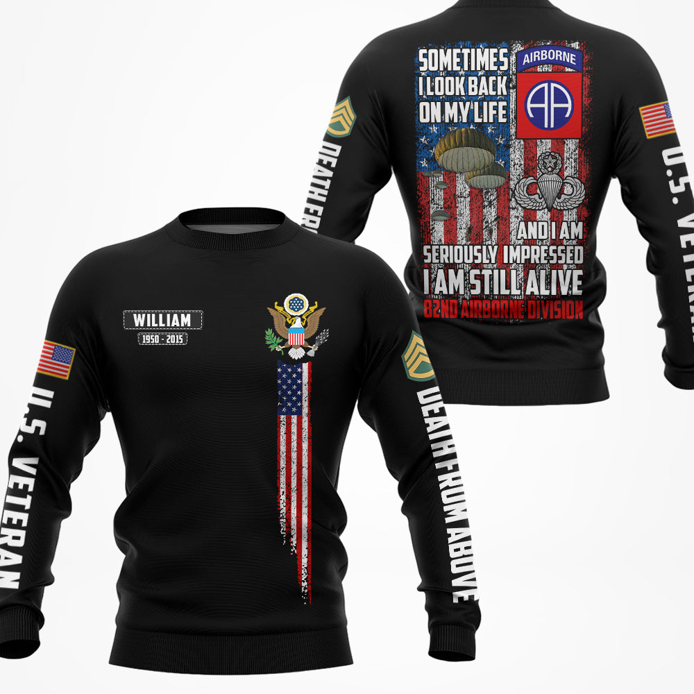 Sometimes I Look Back On My Life And Seriously Impressed I Am Still Alive Personalized All Over Print Shirt For Veteran H2511