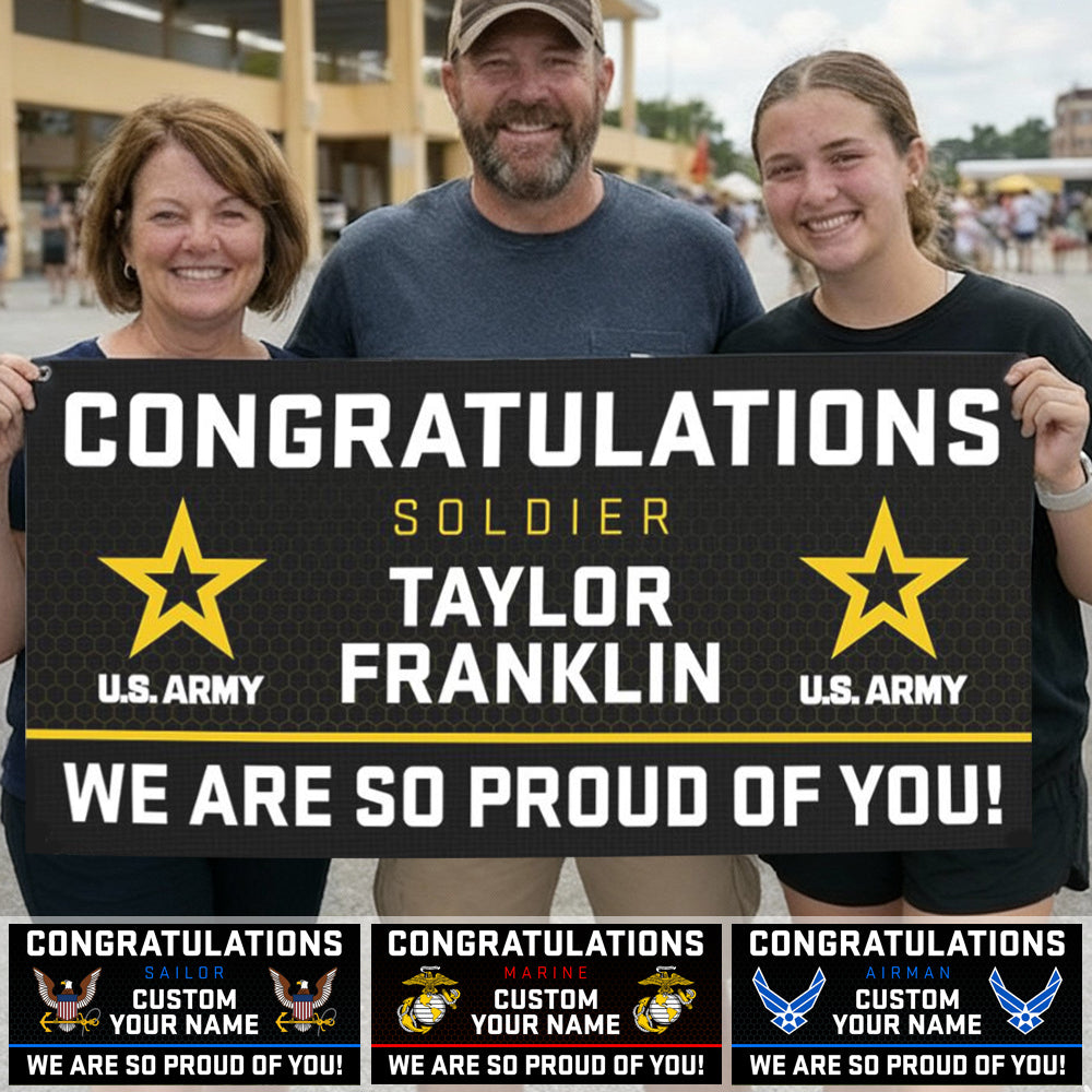 U.S. Military Graduation Banner Congratulations Soldier We Are So Proud Of You Custom Congrats Sign for Your Soldier's Big Day H2511