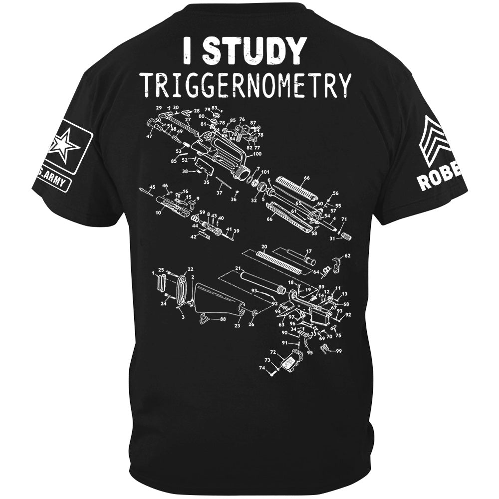 Rifle Schematic I Study Triggernometry Custom Shirt For Veteran H2511