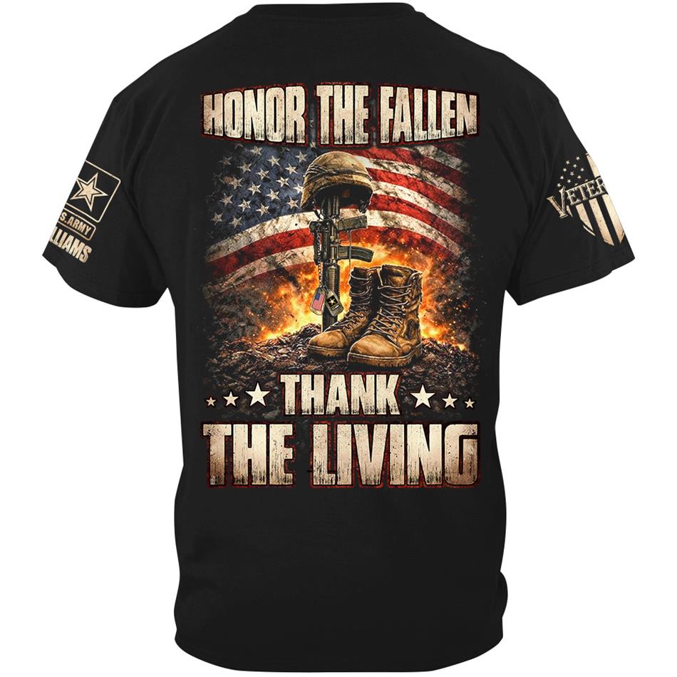 Honor The Fallen Thank The Living Custom Shirt For US Veteran H2511 Trna