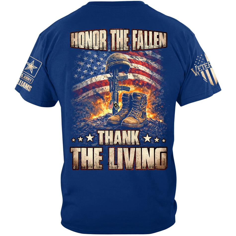 Honor The Fallen Thank The Living Custom Shirt For US Veteran H2511 Trna