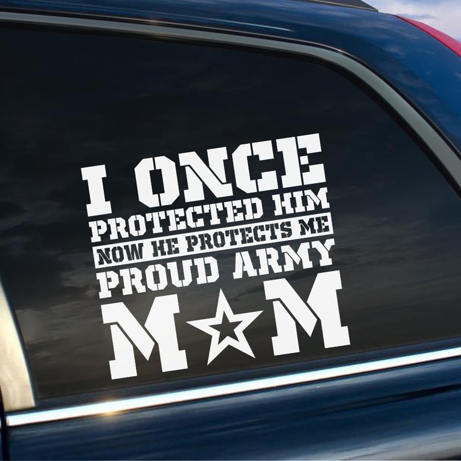 I Once Protected Him Now He Protects Me Proud Army Mom Custom Car Decal For Proud Military Familes H2511 Trna