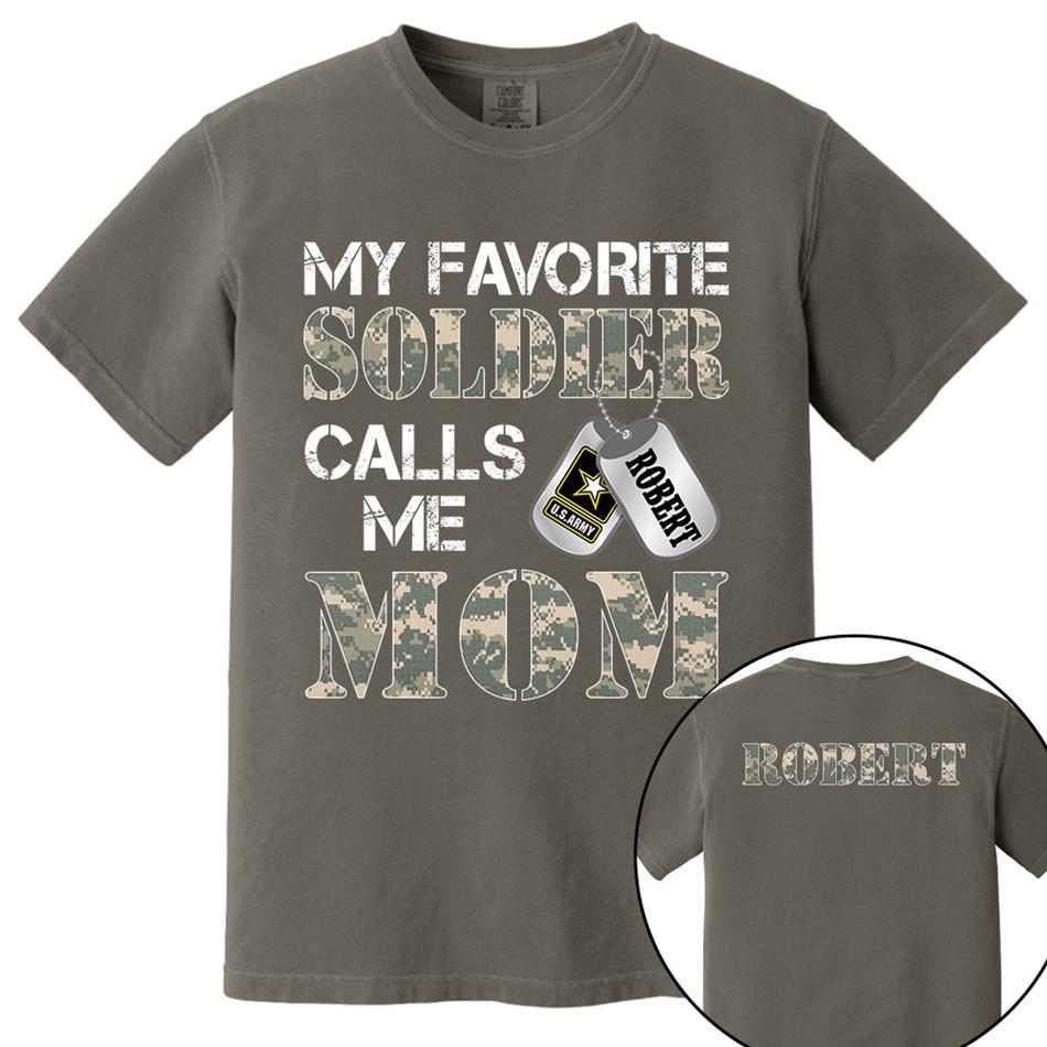My Favorite Soldier Calls Me Mom Custom Shirt For Proud Military Family Graduation Day Shirt H2511 Trna
