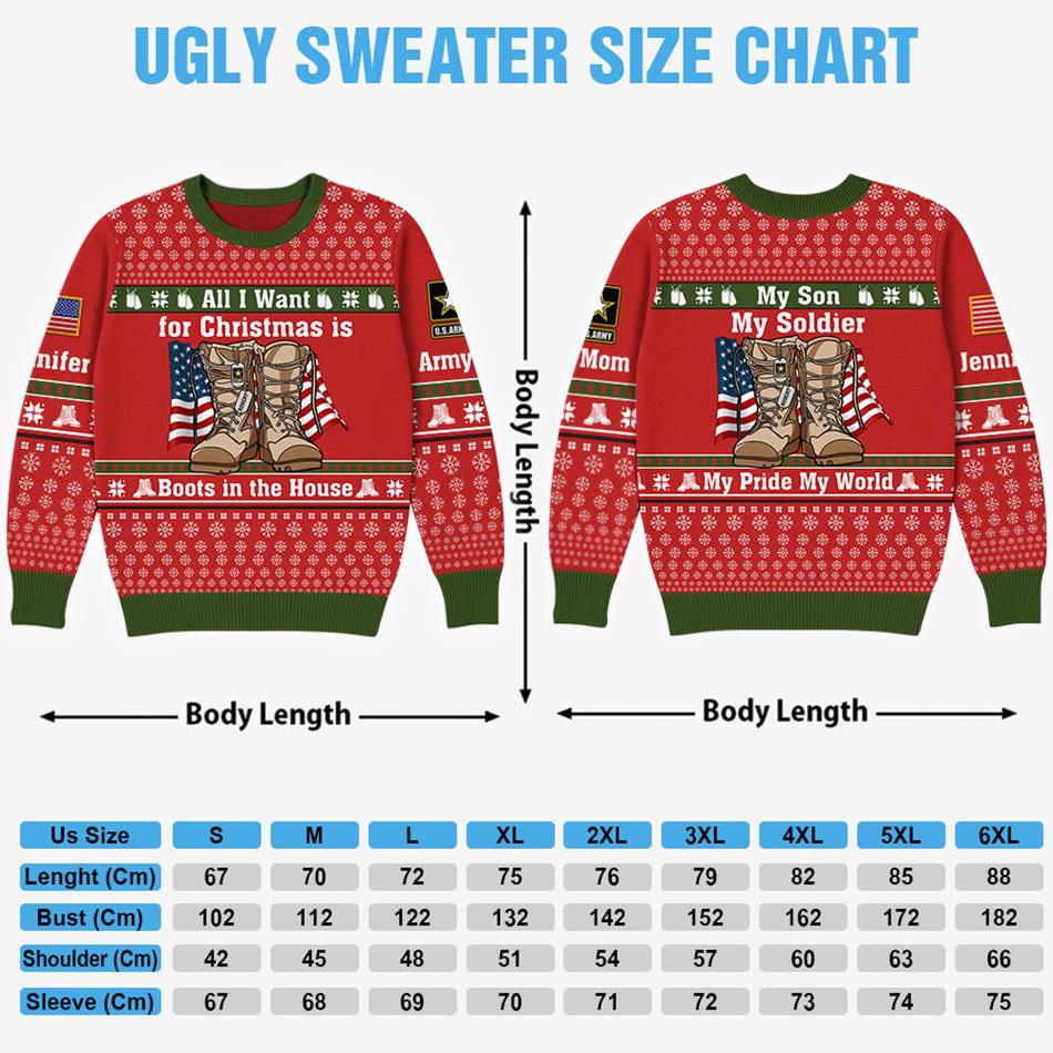 All I Want For Chrismast Is Boots In The House Custom Ugly Sweater Gift For US Army Mom Dad Family Christmast Sweater H2511