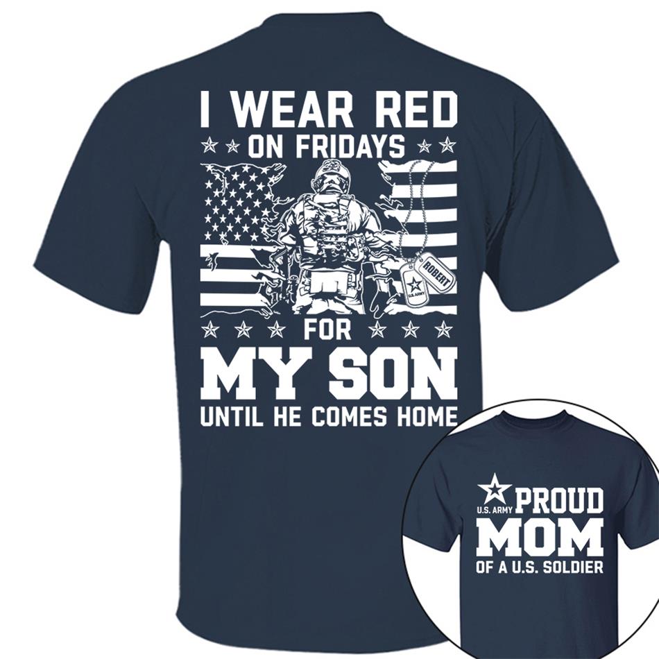 I Wear Red On Friday For My Son Proud Mom Of US Soldier Support Our Troops Personalized Shirt For Military Dad Mom Family H2511 Trna