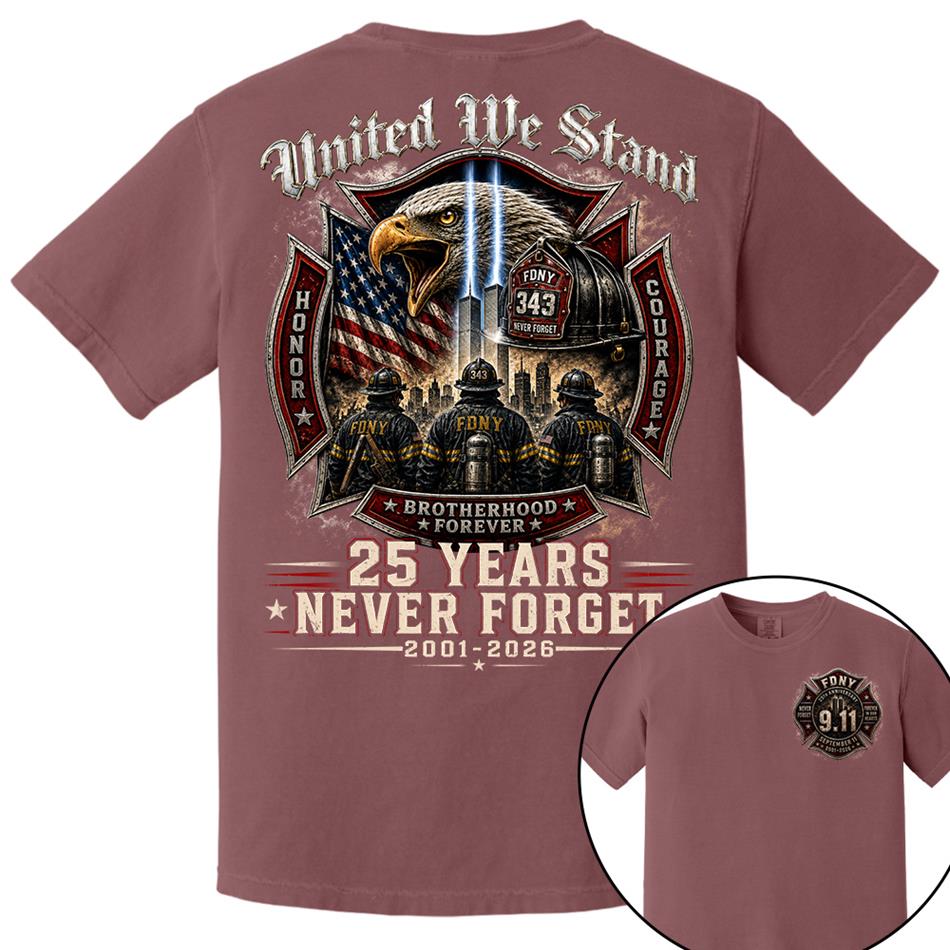 United We Stand 25 Years 343 Never Forget 9-11 Shirt For Firefighter 25 Years Memorial Shirt H2511 Trna