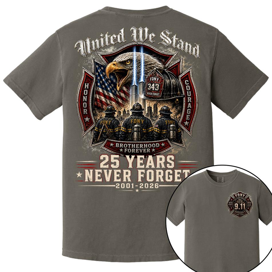 United We Stand 25 Years 343 Never Forget 9-11 Shirt For Firefighter 25 Years Memorial Shirt H2511 Trna