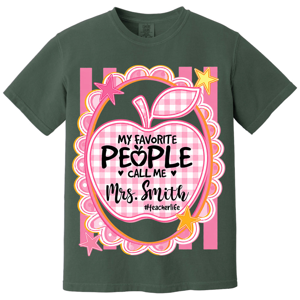 Personalized Pink Gingham Stripes My Favorite People Call Me Last Name Teacher Custom Shirt Gift For Teacher TH23