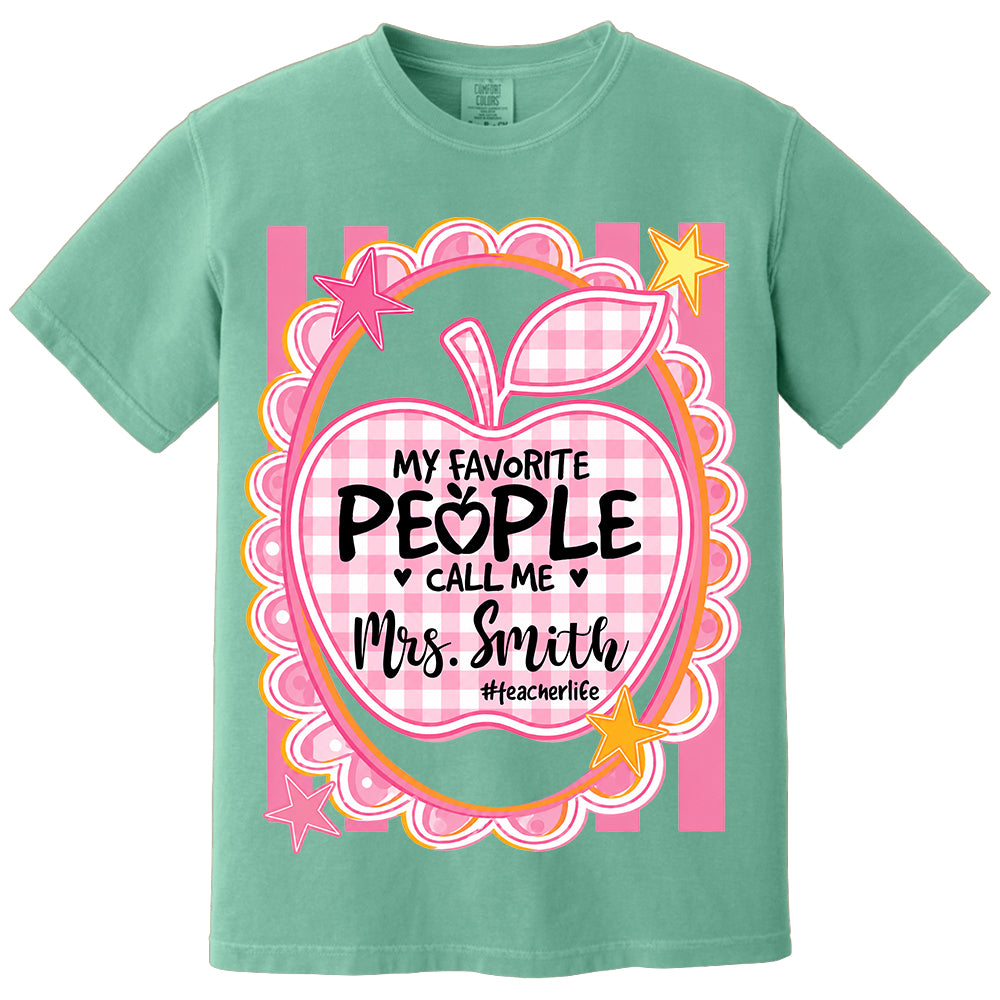 Personalized Pink Gingham Stripes My Favorite People Call Me Last Name Teacher Custom Shirt Gift For Teacher TH23