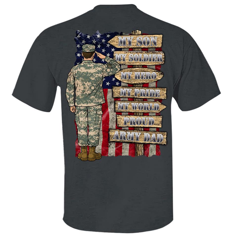 My Son My Soldier My Hero My Pride My World Custom Shirt For US Army Mom Dad Wife... All Other Family Members Shirt H2511 Trna