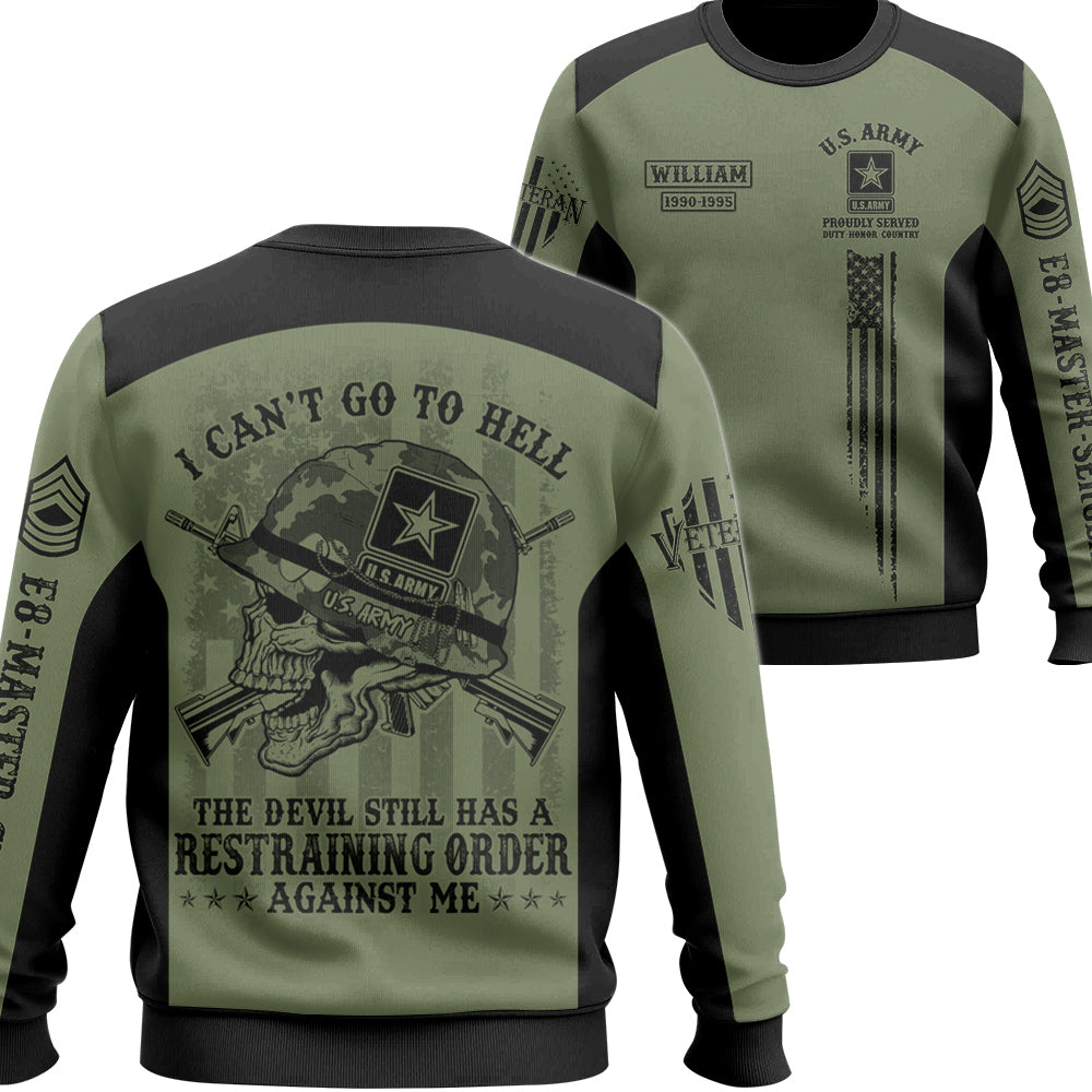 I Can't Go To Hell The Devil Still Has Restraining Order Against Me Custom All Over Print Shirt For Veteran H2511