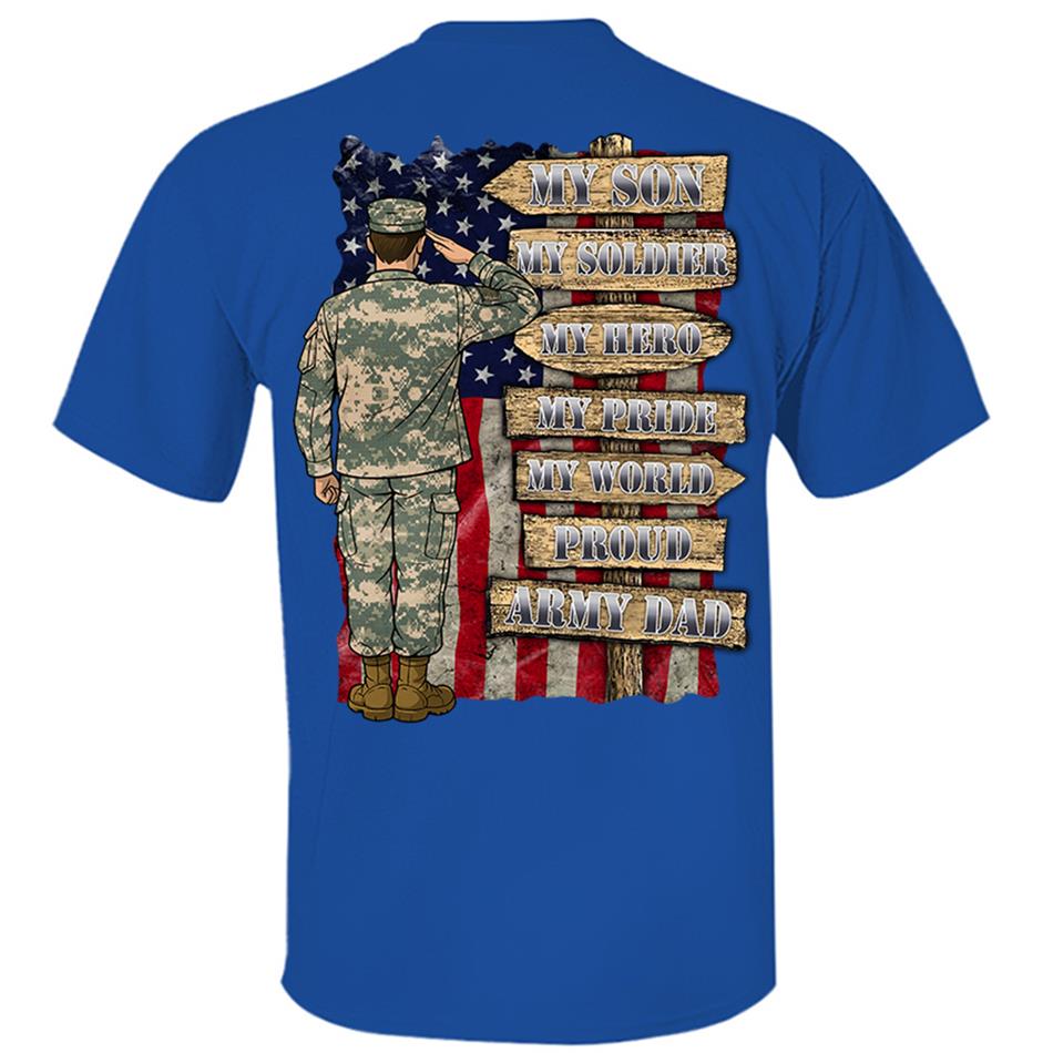 My Son My Soldier My Hero My Pride My World Custom Shirt For US Army Mom Dad Wife... All Other Family Members Shirt H2511 Trna