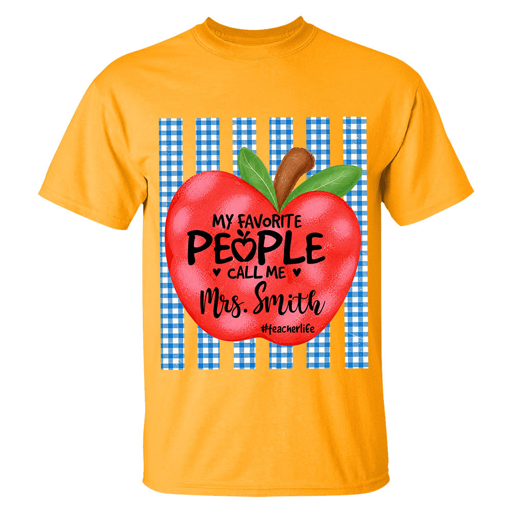 Personalized My Favorite People Call Me Last Name Teacher Custom Striped Teacher Apple Shirt Gift For Teacher TH23