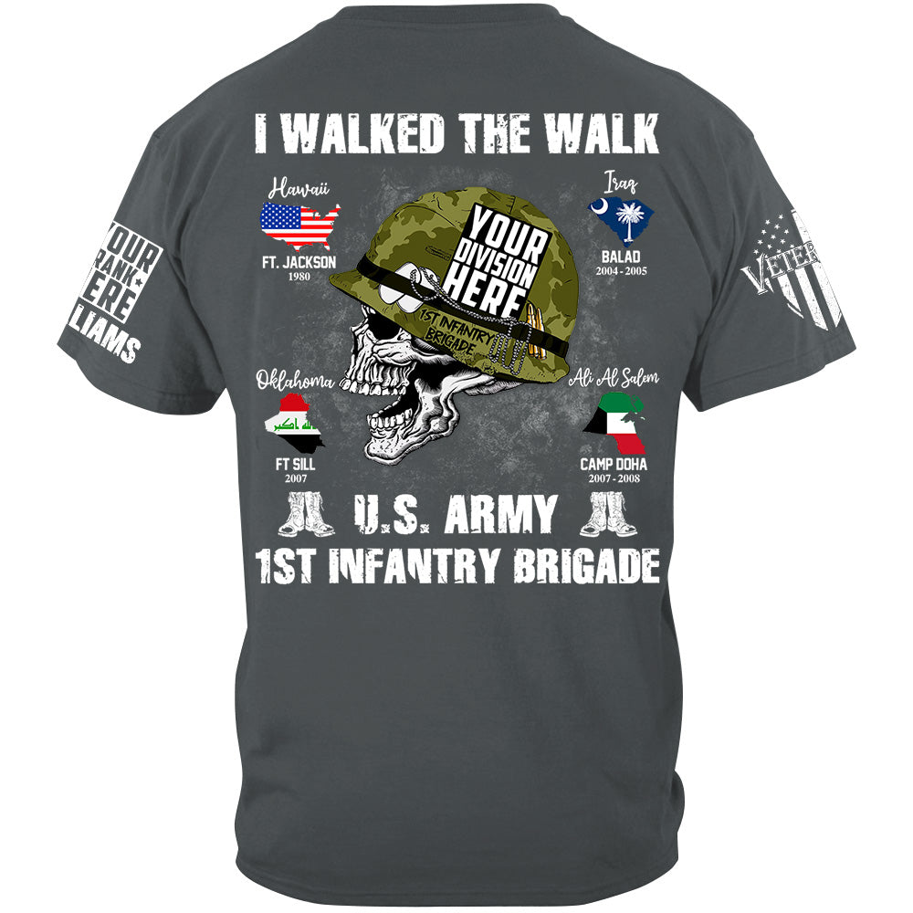I Walked The Walk US Military Division Name Skull Shirt For Veteran H2511