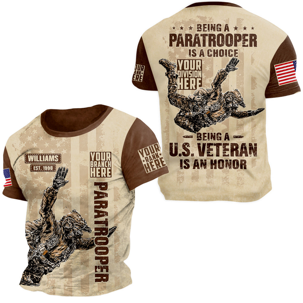 Custom Your Title Being A Paratrooper Is A Choice Being A Veteran Is An Honor Personalized All Over Print Shirt For Veteran H2511