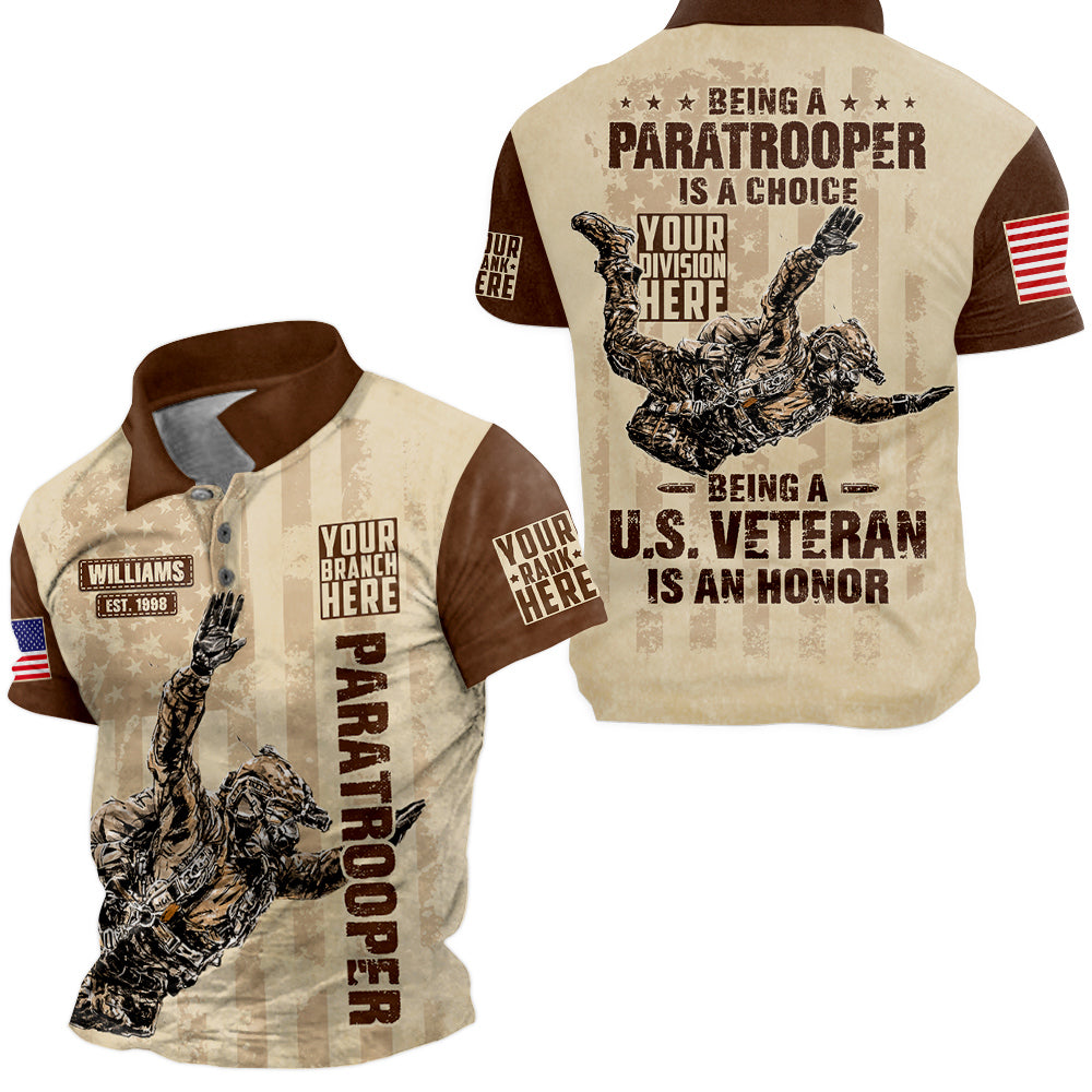 Custom Your Title Being A Paratrooper Is A Choice Being A Veteran Is An Honor Personalized All Over Print Shirt For Veteran H2511