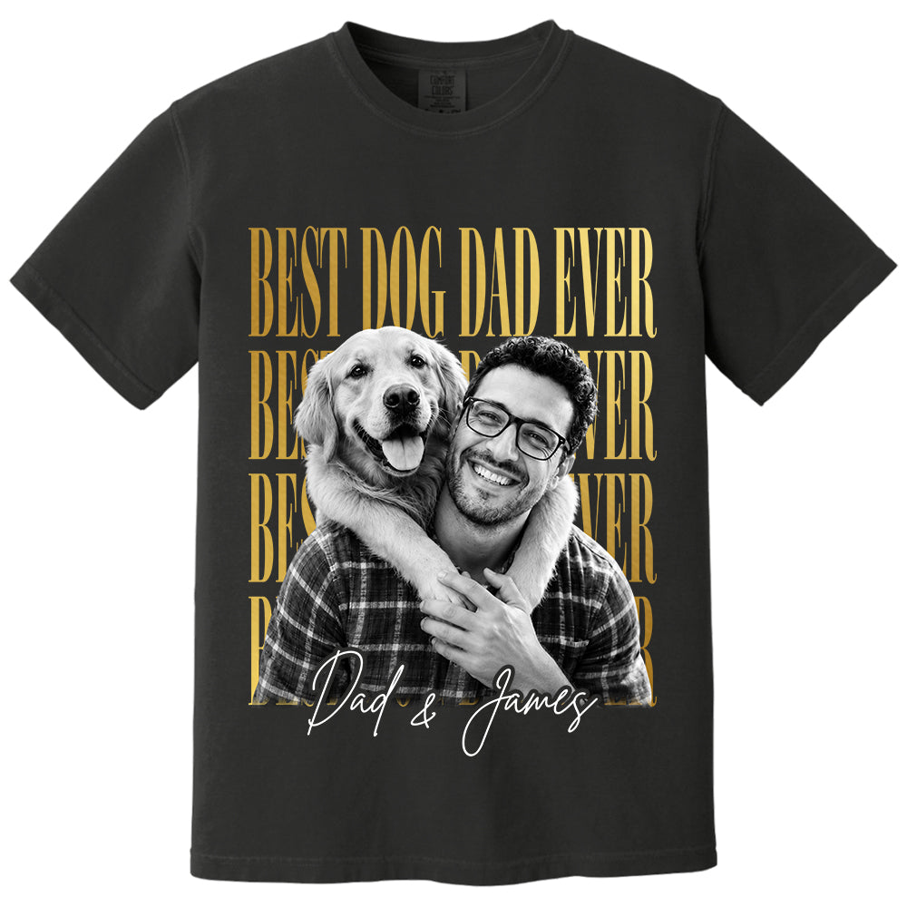 Best Dog Dad Ever, Personalized Shirt, Custom Photo Dad And Dog Gift For Dog Lovers T1807 VH01