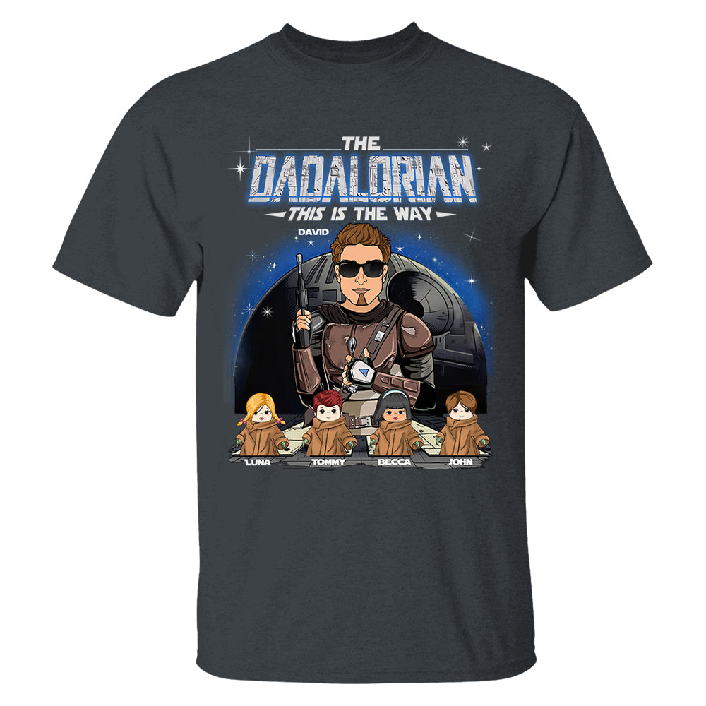 The Dadalorian This Is The Way Custom Shirt For Dad - Father's Day Gift
