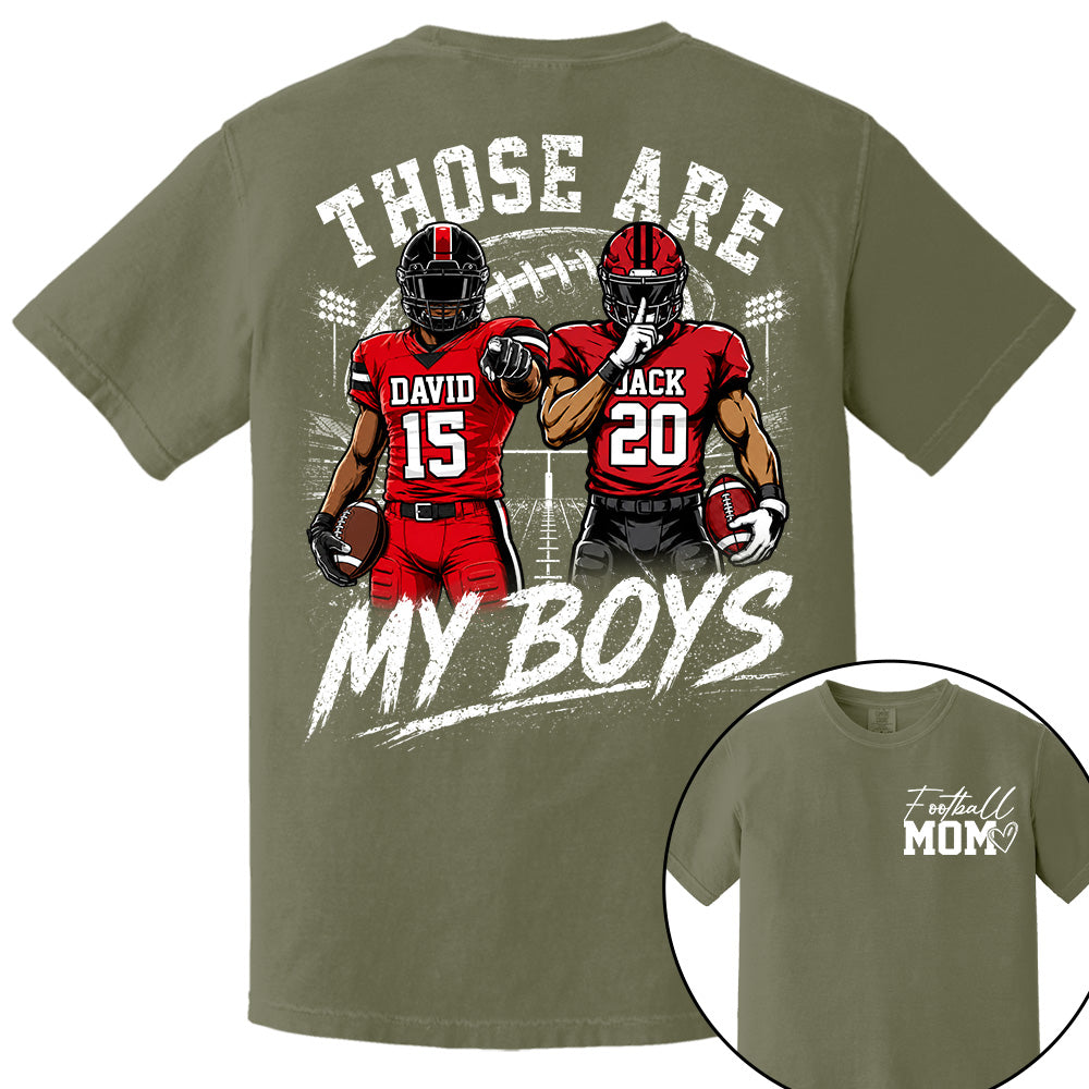 Personalized Football Mom Shirt, Custom Those Are My Boys T-Shirt, Team Name & Player Number Tee, Football Season Gift Vr2 Na02 T24