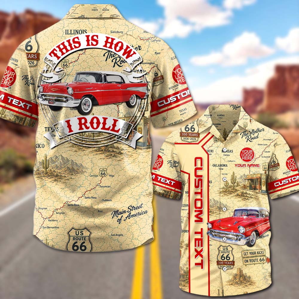 Celebrate 100 Years of Road Route 66 - This Is How I Roll - Custom Vehicle Photo Upload Car Route 66 Hawaiian Shirt Vrs2 A2110 Pt99