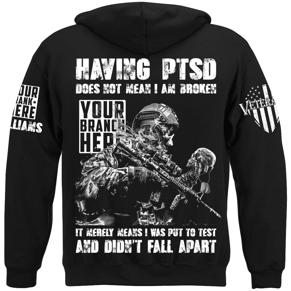 Skull Veteran Having PTSD Does Not Mean I Am Broken Custom Shirt For Veteran H2511