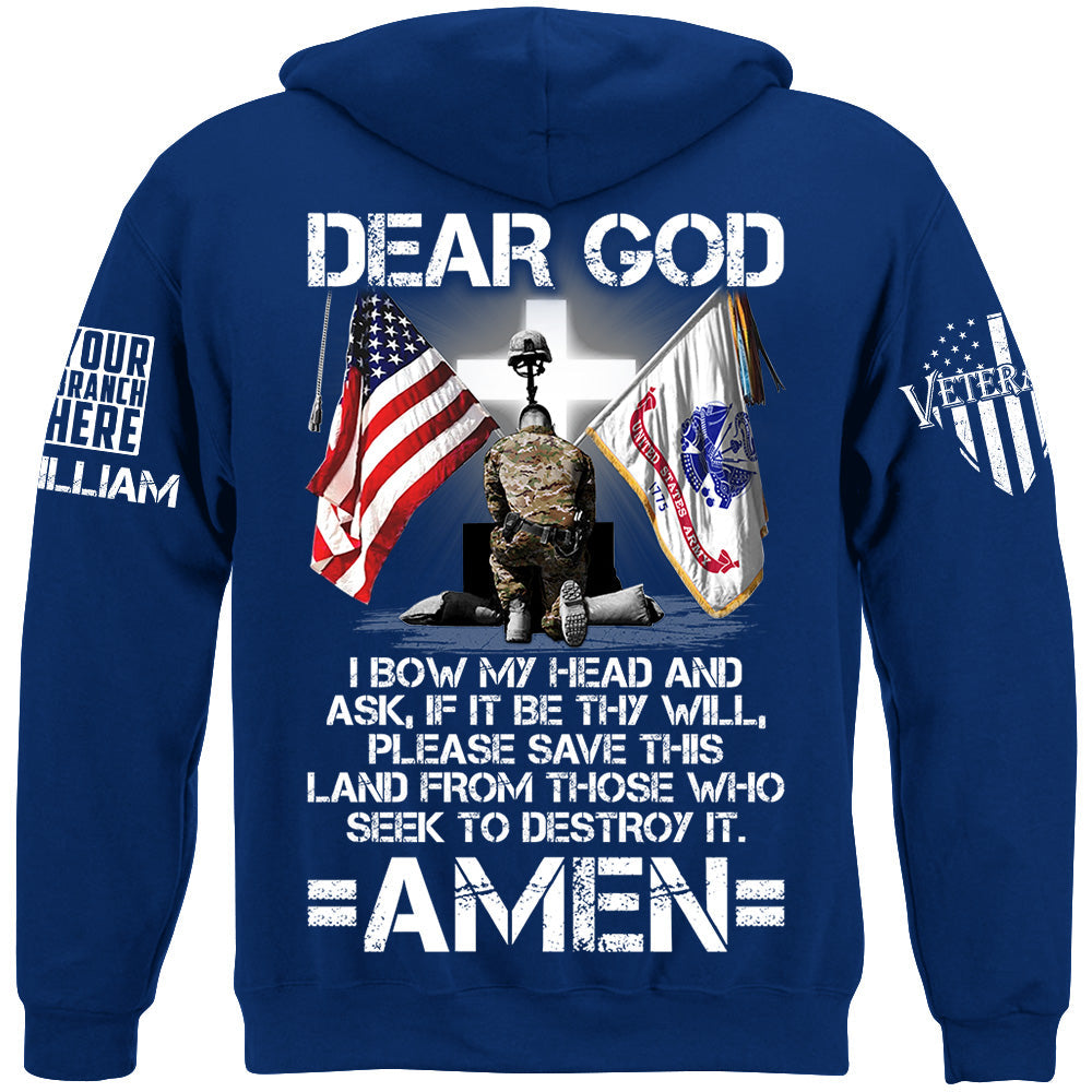 Custom Veteran Shirt Dear God I Bow My Head And Ask If It Be Thy Will Please Save This Land From Those Who Seek To Destroy It Shirt H2511 TRna