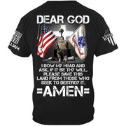 Custom Veteran Shirt Dear God I Bow My Head And Ask If It Be Thy Will Please Save This Land From Those Who Seek To Destroy It Shirt H2511 TRna